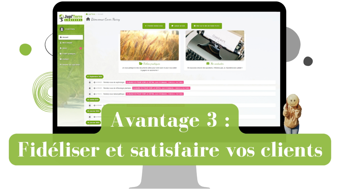 Avantage 3 : Fidéliser et satisfaire vos clients